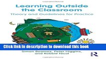 Ebooks Learning Outside the Classroom: Theory and Guidelines for Practice Free Book