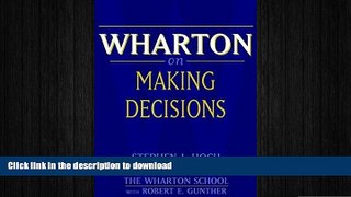 FAVORIT BOOK Wharton on Making Decisions READ PDF BOOKS ONLINE