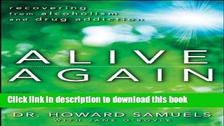 [PDF] Alive Again: Recovering from Alcoholism and Drug Addiction [Online Books]