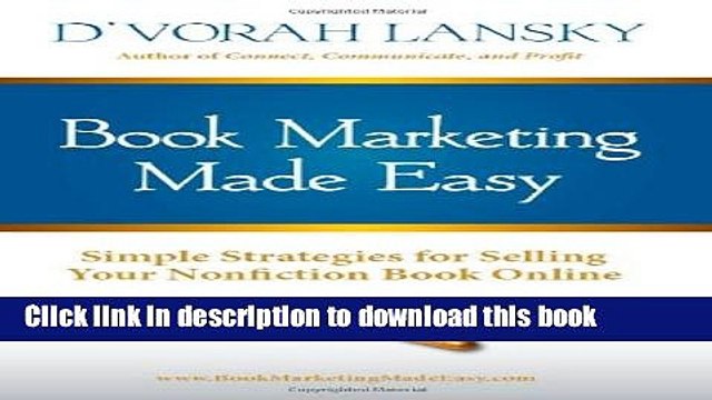 [Read PDF] Book Marketing Made Easy: Simple Strategies for Selling Your Nonfiction Book Online