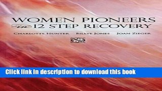 [PDF] Women Pioneers in 12 Step Recovery [Online Books]