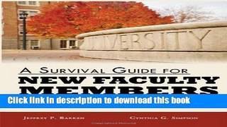 [Fresh] A Survival Guide for New Faculty Members: Outlining the Keys to Success for Promotion and