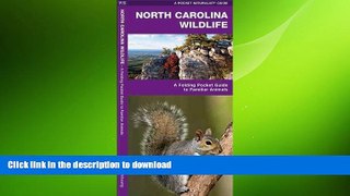 READ book  North Carolina Wildlife: A Folding Pocket Guide to Familiar Species (Pocket Naturalist