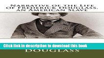 [Popular] Books Narrative of the Life of Frederick Douglass, an American Slave Full Online