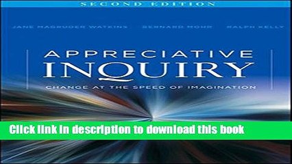 [Popular] Books Appreciative Inquiry: Change at the Speed of Imagination (Second Edition) Free