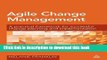 [Popular] Books Agile Change Management: A Practical Framework for Successful Change Planning and