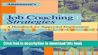 [Popular] Books Job Coaching Strategies: A Handbook for Supported Employment Full Online