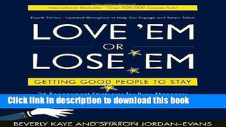[Popular] Books Love  em or Lose  em: Getting Good People to Stay (4th edition) Free Online