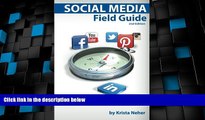 Big Deals  Social Media Field Guide: Discover the strategies, tactics and tools for successful