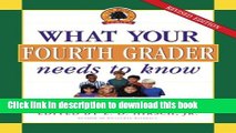 [Popular Books] What Your Fourth Grader Needs to Know, Revised Edition: Fundamentals of A Good