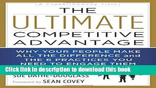 [Popular] Books The Ultimate Competitive Advantage: Why Your People Make All the Difference and