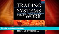 READ FREE FULL  Trading Systems That Work: Building and Evaluating Effective Trading Systems  READ