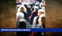 FAVORIT BOOK Behavioral Economics (Routledge Advanced Texts in Economics and Finance) READ NOW PDF