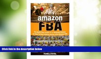 READ FREE FULL  Amazon FBA: The Quick Start Guide of 12 Amazing Lessons on How To Start Making