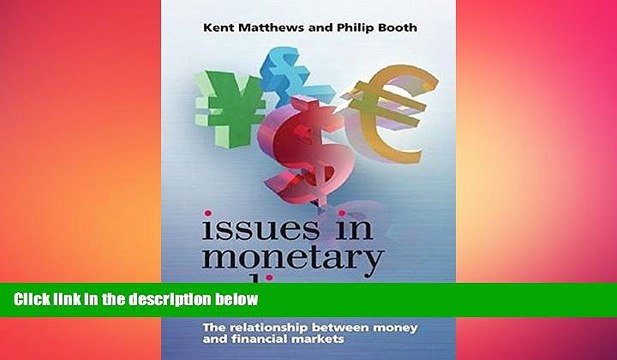 READ book Issues in Monetary Policy: The Relationship Between Money and the Financial Markets
