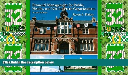 Big Deals  Financial Management For Public, Health, and Not-for-Profit Organizations (2nd