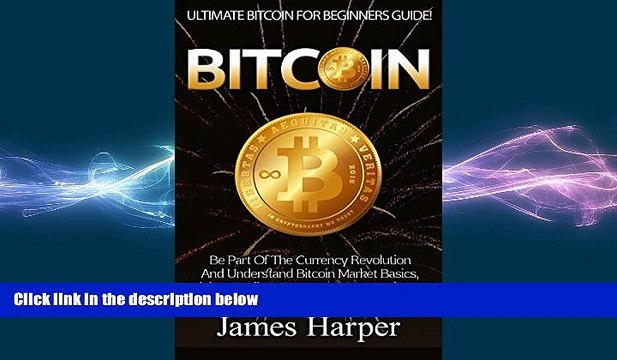 Free [PDF] Downlaod Bitcoin: Ultimate Bitcoin For Beginner s Guide! - Be Part Of The Currency