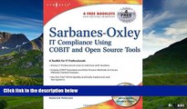 Must Have  Sarbanes-Oxley Compliance Using COBIT and Open Source Tools  READ Ebook Full Ebook Free