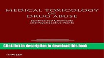 [Download] Medical Toxicology of Drug Abuse: Synthesized Chemicals and Psychoactive Plants