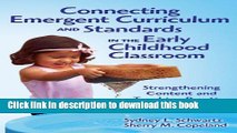 [Popular Books] Connecting Emergent Curriculum and Standards in the Early Childhood Classroom: