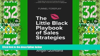 Must Have  Funnel Foreplay: The Little Black Playbook of Sales Strategies  READ Ebook Online Free