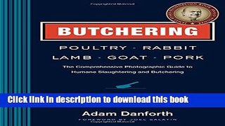[Popular] Books Butchering Poultry, Rabbit, Lamb, Goat, and Pork: The Comprehensive Photographic