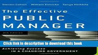 [Read PDF] The Effective Public Manager: Achieving Success in a Changing Government Download Free