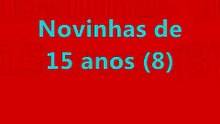 novinha de 15 anos