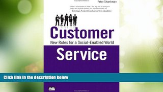 Big Deals  Customer Service: New Rules for a Social Media World (Que Biz-Tech)  Free Full Read