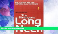 Must Have  The Stranger s Long Neck: How to Deliver What Your Customers Really Want Online