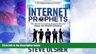 Big Deals  Internet Prophets: The World s Leading Experts Reveal How to Profit Online  Best Seller