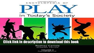 [Fresh] Encyclopedia of Play in Today s Society Online Ebook