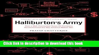 [Read PDF] Halliburton s Army: How a Well-Connected Texas Oil Company Revolutionized the Way