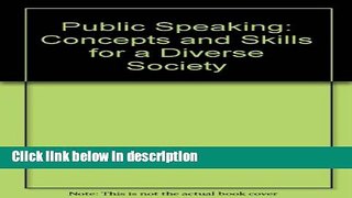 Ebook Public Speaking: Concepts and Skills for a Diverse Society Full Online