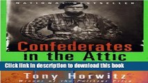 [Popular] Books Confederates in the Attic: Dispatches from the Unfinished Civil War Full Online