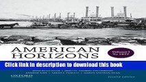 [Popular] Books American Horizons: U.S. History in a Global Context, Volume I: To 1877, with