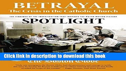 [Popular] Books Betrayal: The Crisis in the Catholic Church: The findings of the investigation