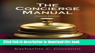 [Popular] Books The Concierge Manual: The Ultimate Resource for Building Your Concierge and/or