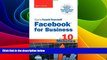 Must Have  Sams Teach Yourself Facebook for Business in 10 Minutes: Covers Facebook Places,