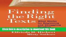 [Popular Books] Finding the Right Texts: What Works for Beginning and Struggling Readers (Solving