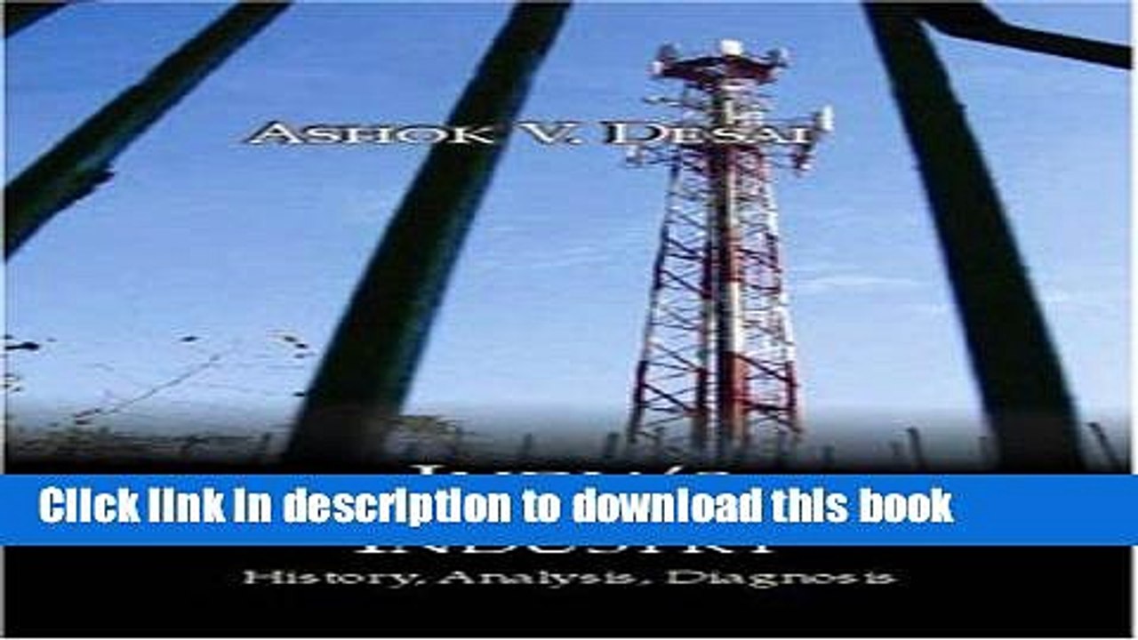 [Read PDF] India s Telecommunications Industry: History, Analysis, Diagnosis Ebook Free