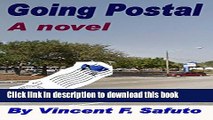 [Read PDF] Going Postal: A Former Postal Supervisor Tells All Download Free