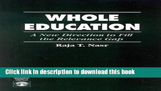 [Popular Books] Whole Education Free