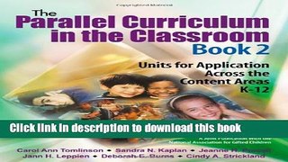 [Popular Books] The Parallel Curriculum in the Classroom, Book 2: Units for Application Across the