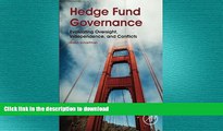 FAVORIT BOOK Hedge Fund Governance: Evaluating Oversight, Independence, and Conflicts FREE BOOK