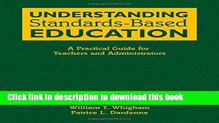[Popular Books] Understanding Standards-Based Education: A Practical Guide for Teachers and