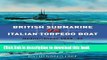 [Popular] Books British Submarine vs Italian Torpedo Boat: Mediterranean 1940-43 (Duel) Full Online