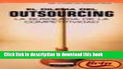 [Read PDF] El Dilema del Outsourcing (Spanish Edition) Download Free