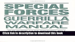[Popular] Books Special Forces Guerrilla Warfare Manual Free Download
