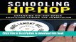 [Popular Books] Schooling Hip-hop: Expanding Hip-hop Based Education Across the Curriculum Full